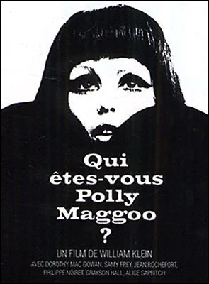 Qui tes-vous Polly Maggoo ?
