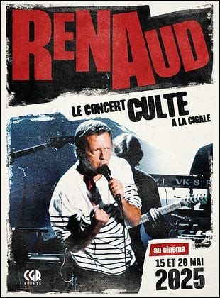 Renaud, le concert culte  La Cigale !