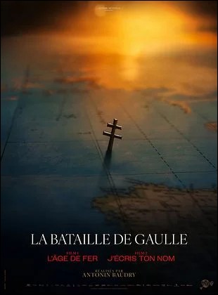 La Bataille de Gaulle : L��ge de fer