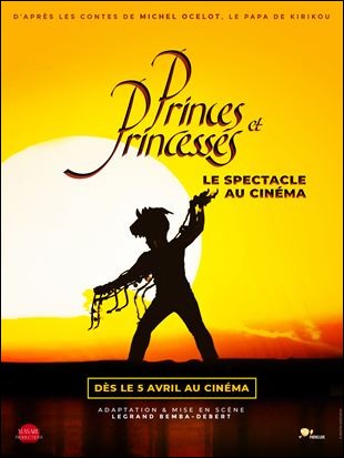 Princes et princesses : le spectacle au cinma